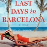 Our Last Days in Barcelona