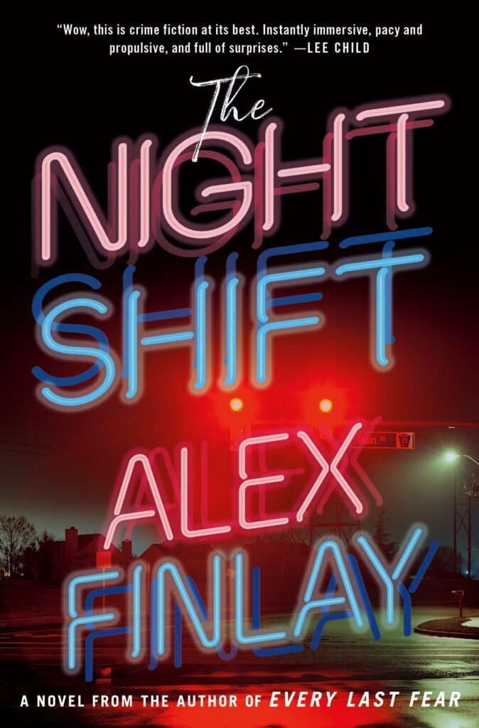 the-night-shift-by-alex-finlay-comet-readings