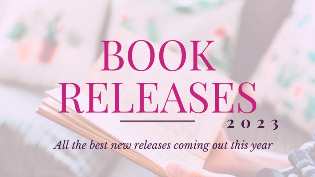 All The Most Anticipated 2023 Book Releases You’ll Love – Comet Readings