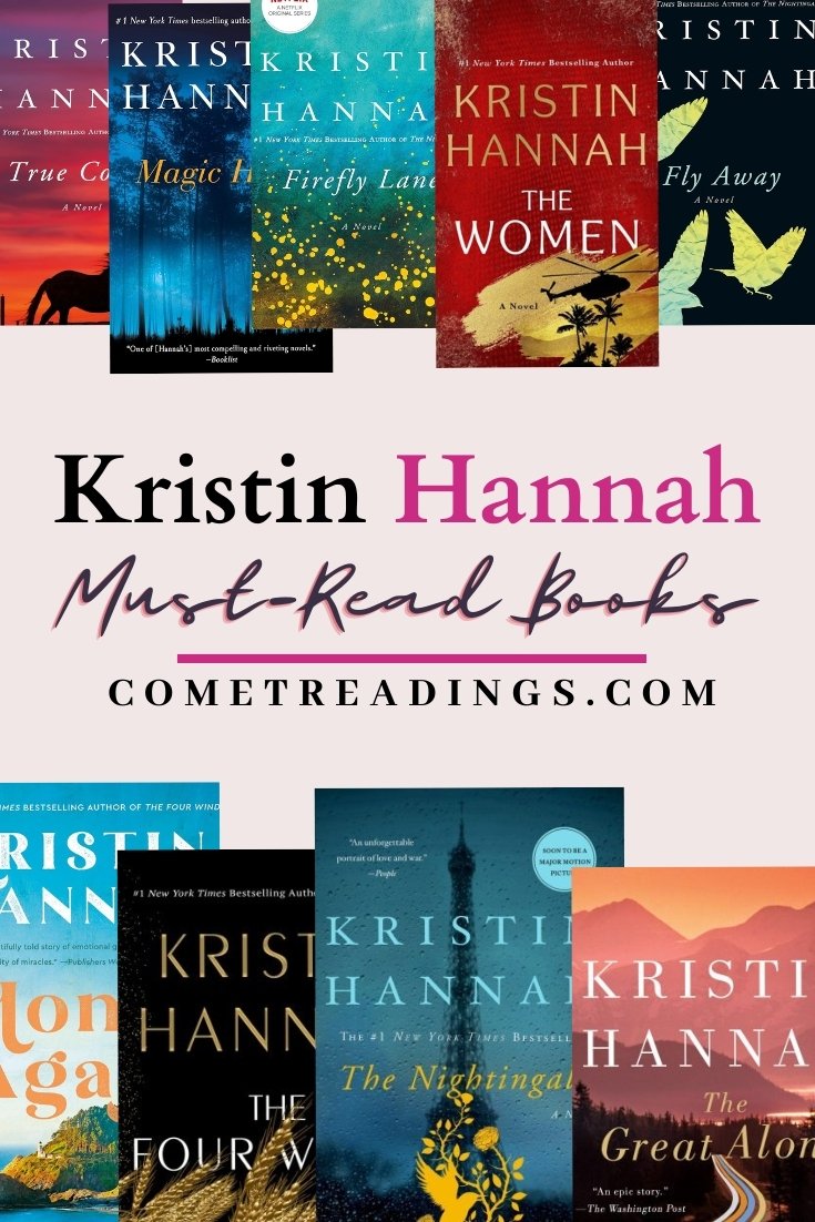 All The Best Kristin Hannah Books To Read In 2024 – Comet Readings