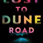 Lost to Dune Road book cover