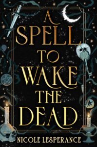 A Spell to Wake the Dead book cover