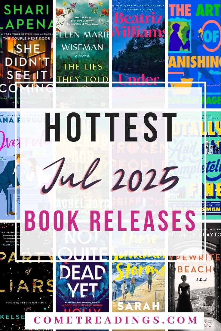 All the Hottest July 2025 Book Releases to Read Soon