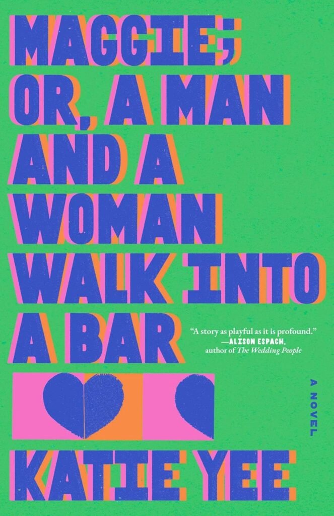 Maggie or A Man and a Woman Walk Into a Bar