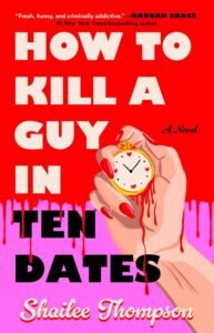 50+ Best Upcoming Book Releases Worth the Read in 2026 How to Kill a Guy in ten Dates book cover