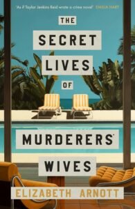 50+ Best Upcoming Book Releases Worth the Read in 2026 The Secret Lives of Murderers' Wives book cover