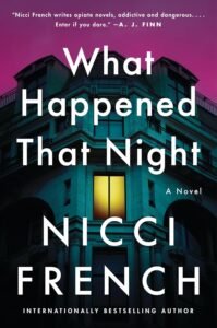 50+ Best Upcoming Book Releases Worth the Read in 2026 What Happened That Night book cover