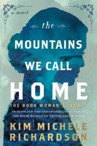 50+ Best Upcoming Book Releases Worth the Read in 2026 The Mountains We Call Home book cover
