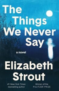 50+ Best Upcoming Book Releases Worth the Read in 2026 The Things We Never Say book cover