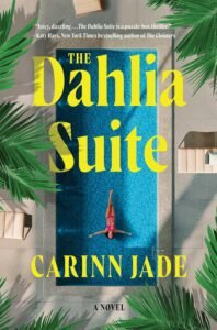 50+ Best Upcoming Book Releases Worth the Read in 2026 The Dahlia Suite book cover