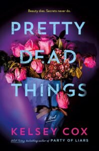 50+ Best Upcoming Book Releases Worth the Read in 2026 Pretty Dead Things book cover