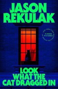 50+ Best Upcoming Book Releases Worth the Read in 2026 Look What the Cat Dragged In book cover