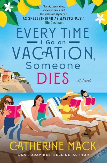 Every Time I Go on Vacation, Someone Dies book cover