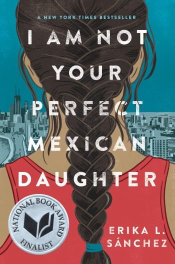 I Am Not Your Perfect Mexican Daughter book cover