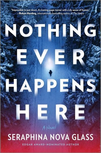 Nothing Ever Happens Here book cover