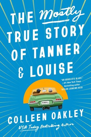 The Mostly True Story of Tanner & Louise book cover