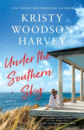 Under The Southern Sky by Kristy Woodson Harvey